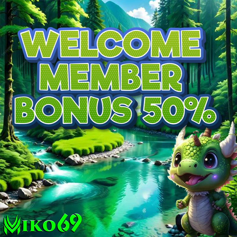 MIKO69 :  Welcome Bonus 50% New Member ID Gacor